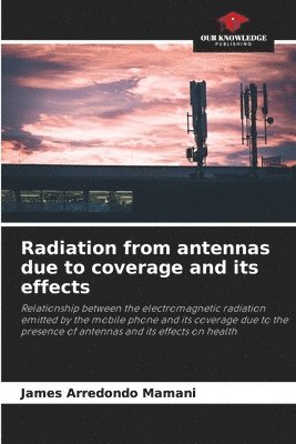 Radiation from antennas due to coverage and its effects 1