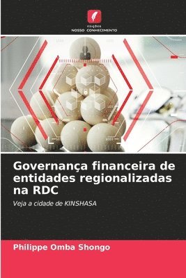 bokomslag Governana financeira de entidades regionalizadas na RDC