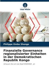 bokomslag Finanzielle Governance regionalisierter Einheiten in der Demokratischen Republik Kongo