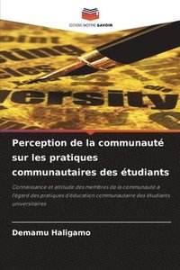 bokomslag Perception de la communaut sur les pratiques communautaires des tudiants