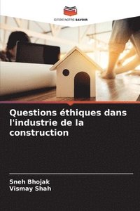 bokomslag Questions thiques dans l'industrie de la construction