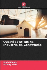 bokomslag Questes ticas na Indstria da Construo