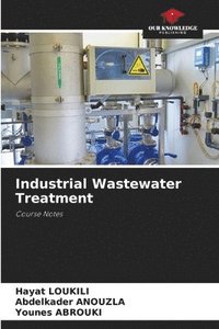bokomslag Industrial Wastewater Treatment