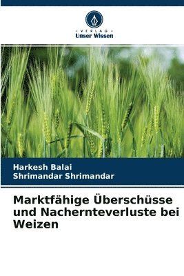 Marktfhige berschsse und Nachernteverluste bei Weizen 1