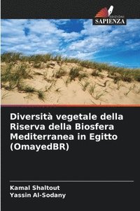 bokomslag Diversit vegetale della Riserva della Biosfera Mediterranea in Egitto (OmayedBR)