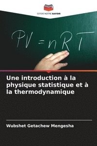bokomslag Une introduction  la physique statistique et  la thermodynamique