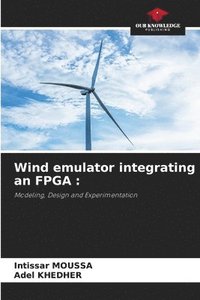 bokomslag Wind emulator integrating an FPGA