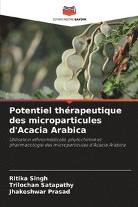 bokomslag Potentiel therapeutique des microparticules d'Acacia Arabica