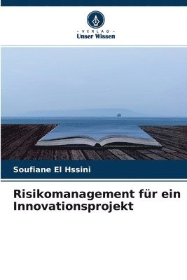 Risikomanagement fr ein Innovationsprojekt 1