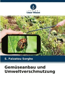 Gemseanbau und Umweltverschmutzung 1