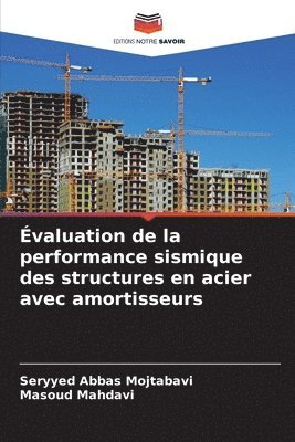 Evaluation de la performance sismique des structures en acier avec amortisseurs 1