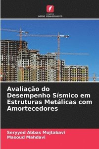 bokomslag Avaliacao do Desempenho Sismico em Estruturas Metalicas com Amortecedores