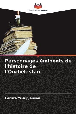 bokomslag Personnages minents de l'histoire de l'Ouzbkistan