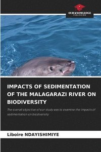 bokomslag Impacts of Sedimentation of the Malagarazi River on Biodiversity
