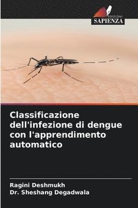 bokomslag Classificazione dell'infezione di dengue con l'apprendimento automatico