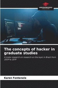 bokomslag The concepts of hacker in graduate studies