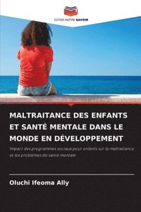 bokomslag Maltraitance Des Enfants Et Sant Mentale Dans Le Monde En Dveloppement