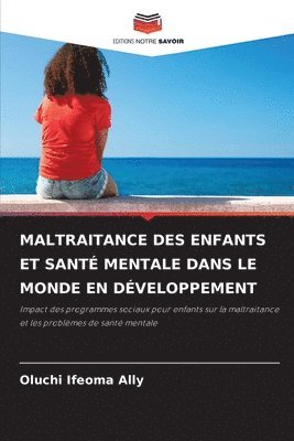 bokomslag Maltraitance Des Enfants Et Sant Mentale Dans Le Monde En Dveloppement