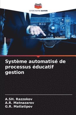 bokomslag Systme automatis de processus ducatif gestion