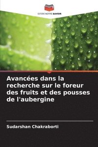 bokomslag Avancees dans la recherche sur le foreur des fruits et des pousses de l'aubergine