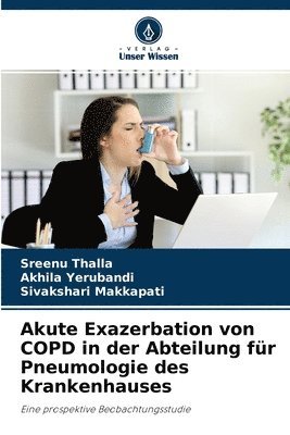 Akute Exazerbation von COPD in der Abteilung fur Pneumologie des Krankenhauses 1