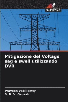 bokomslag Mitigazione del Voltage sag e swell utilizzando DVR