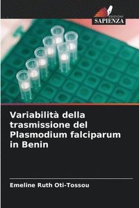 bokomslag Variabilit della trasmissione del Plasmodium falciparum in Benin