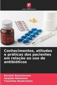 bokomslag Conhecimentos, atitudes e praticas dos pacientes em relacao ao uso de antibioticos