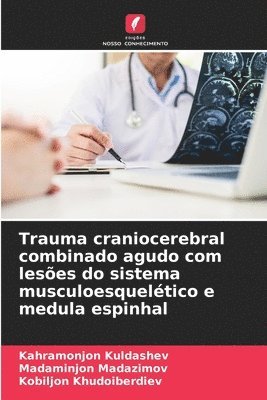 bokomslag Trauma craniocerebral combinado agudo com leses do sistema musculoesqueltico e medula espinhal