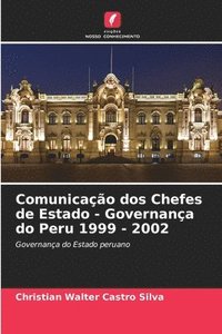 bokomslag Comunicao dos Chefes de Estado - Governana do Peru 1999 - 2002