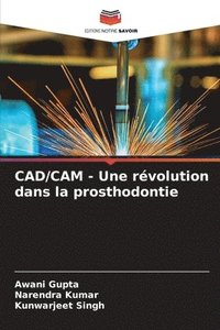 bokomslag CAD/CAM - Une revolution dans la prosthodontie