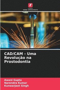 bokomslag CAD/CAM - Uma Revolucao na Prostodontia