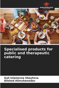 bokomslag Specialised products for public and therapeutic catering
