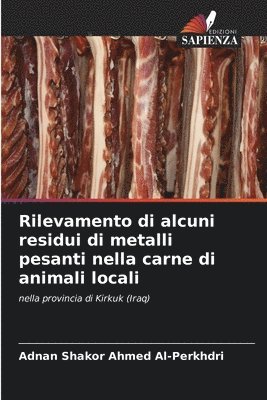 Rilevamento di alcuni residui di metalli pesanti nella carne di animali locali 1