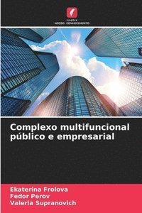 bokomslag Complexo multifuncional publico e empresarial