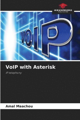bokomslag VoIP with Asterisk