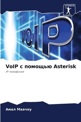 bokomslag VoIP &#1089; &#1087;&#1086;&#1084;&#1086;&#1097;&#1100;&#1102; Asterisk