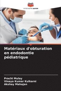bokomslag Materiaux d'obturation en endodontie pediatrique