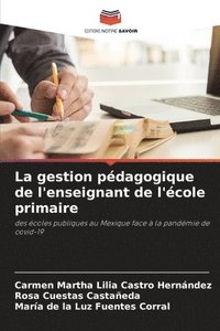 bokomslag La gestion pdagogique de l'enseignant de l'cole primaire