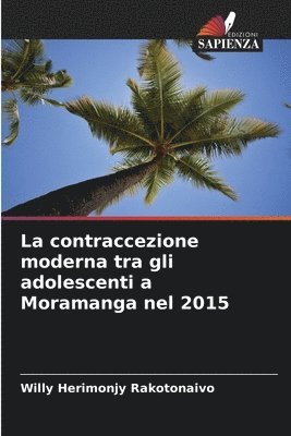 La contraccezione moderna tra gli adolescenti a Moramanga nel 2015 1