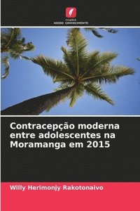 bokomslag Contracepo moderna entre adolescentes na Moramanga em 2015