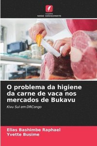 bokomslag O problema da higiene da carne de vaca nos mercados de Bukavu