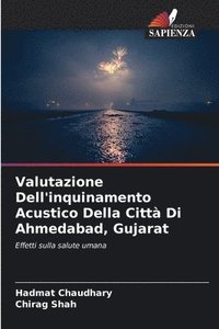 bokomslag Valutazione Dell'inquinamento Acustico Della Citta Di Ahmedabad, Gujarat