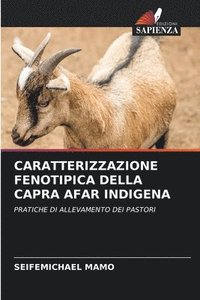 bokomslag Caratterizzazione Fenotipica Della Capra Afar Indigena