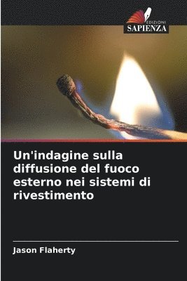 bokomslag Un'indagine sulla diffusione del fuoco esterno nei sistemi di rivestimento