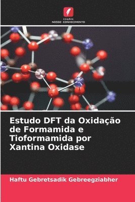 Estudo DFT da Oxidao de Formamida e Tioformamida por Xantina Oxidase 1