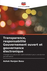 bokomslag Transparence, responsabilit Gouvernement ouvert et gouvernance lectronique