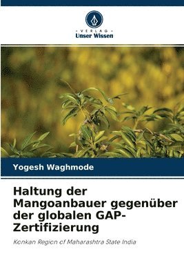 Haltung der Mangoanbauer gegenuber der globalen GAP-Zertifizierung 1