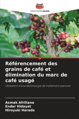 Referencement des grains de cafe et elimination du marc de cafe usage 1