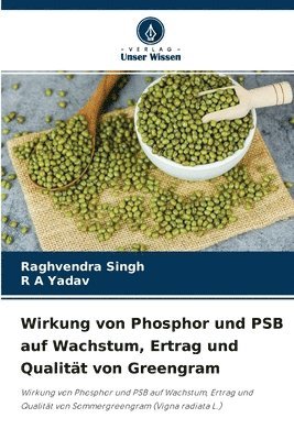 Wirkung von Phosphor und PSB auf Wachstum, Ertrag und Qualitt von Greengram 1